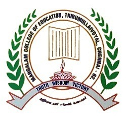 Mangalam College of Education Thirumullaivoyal Chennai